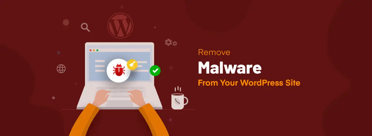 Jak naprawić błąd krytyczny WordPressa – 8 sprawdzonych metod, które powinieneś wypróbować 23 Remove malware from your site