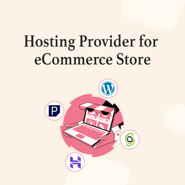 6+ Penyedia Hosting E-niaga Terbaik untuk Menskalakan Toko Online Anda di tahun 2024 1 Best Ecommerce Hosting