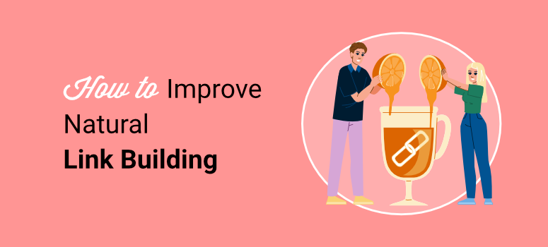 Come migliorare la costruzione di collegamenti naturali - ISITWP - Rilevatore di temi WordPress gratuito how to improve natural link building