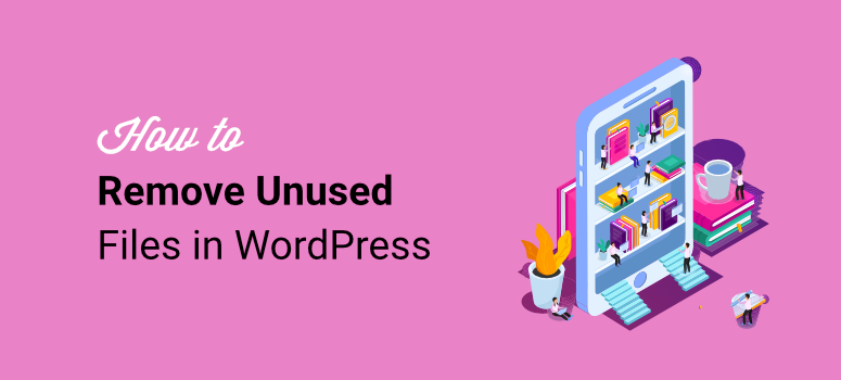 如何删除未使用的WordPress媒体库文件-ISITWP-免费WordPress主题检测器 how to remove unused wordpress media library files