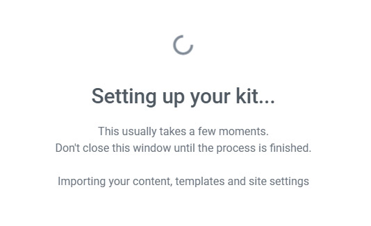 Impostazione del kit ... di solito questo richiede qualche momento. Non chiudere questa finestra fino al termine del processo. Importazione dei contenuti, dei modelli e delle impostazioni.