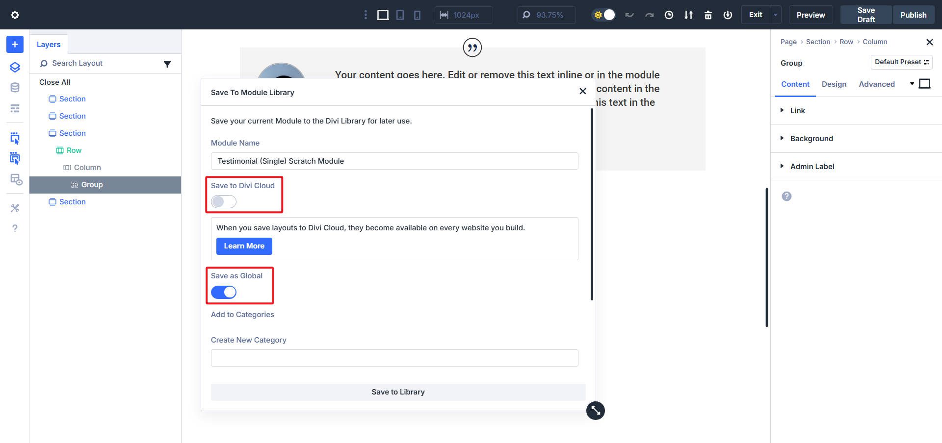 Grubu küresel bir öğe olarak Divi Kütüphanesine veya Divi Cloud'a kaydedin