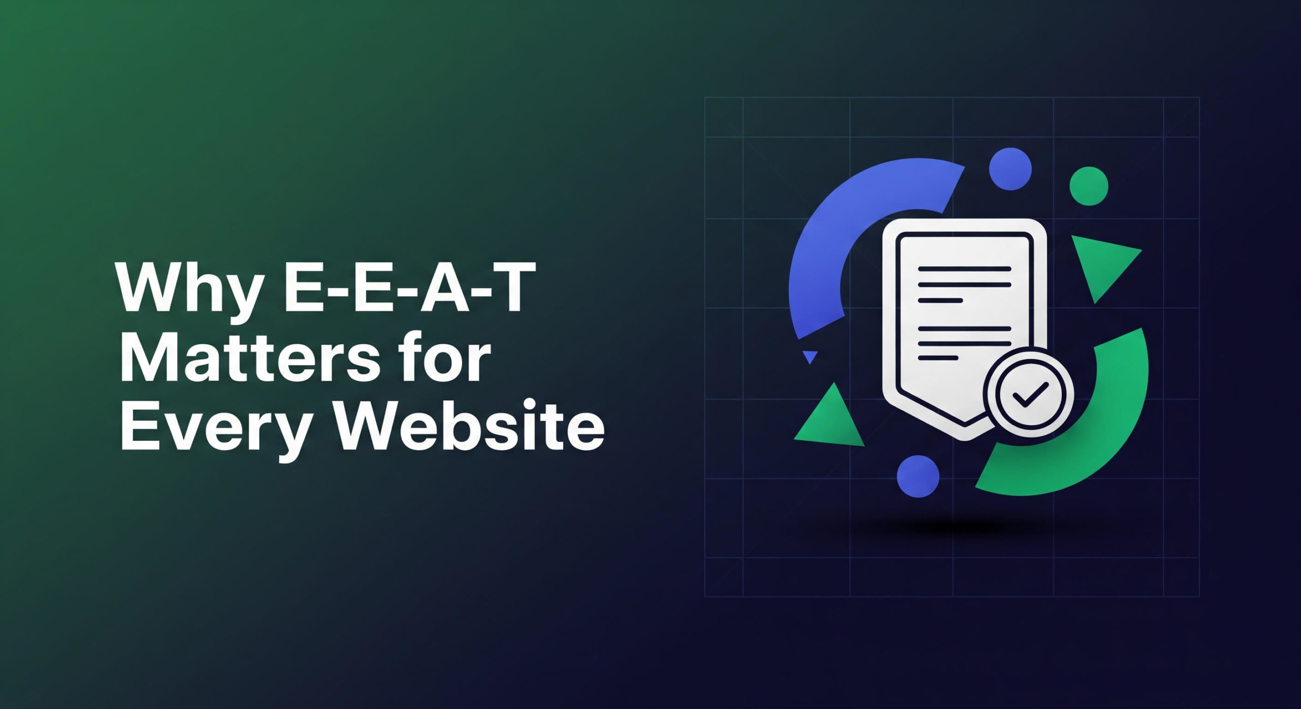 すべてのWebサイトでE-E-A-Tが重要な理由