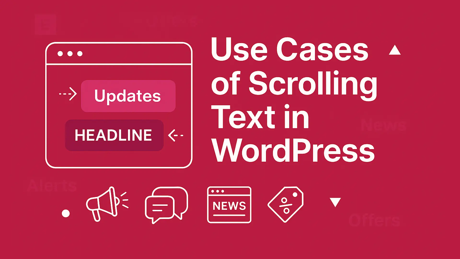 Use Cases of Scrolling Text in WordPress